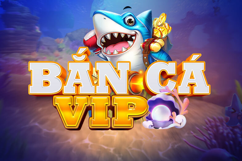 ta28 Bắn Cá VIP